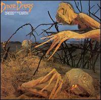 Dixie Dregs : Dregs of the Earth
